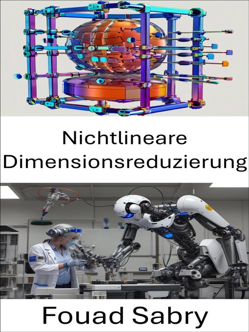 Title details for Nichtlineare Dimensionsreduzierung by Fouad Sabry - Available